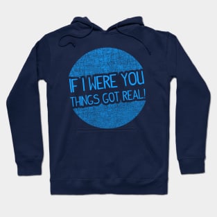 If I Were You Hoodie